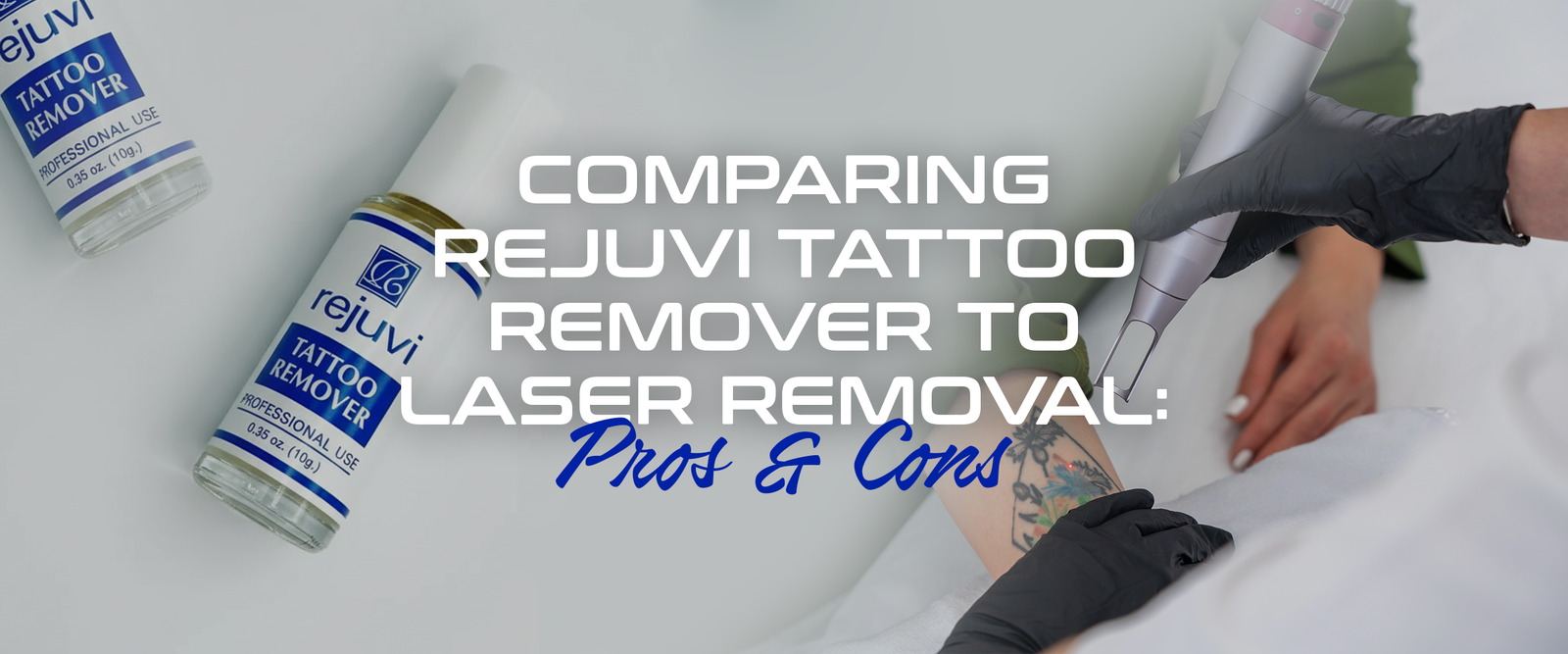 Comparing Rejuvi Tattoo Remover to Laser Removal: Pros & Cons