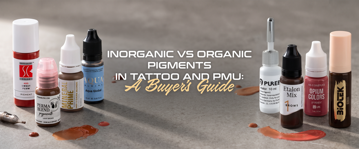 Inorganic vs Organic Pigments in Tattoo and PMU: A Buyer's Guide
